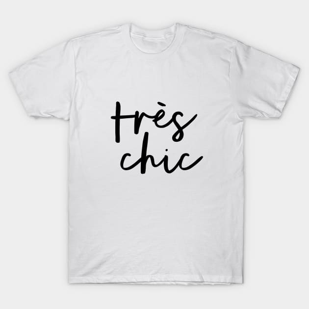 Tres Chic T-Shirt by MotivatedType